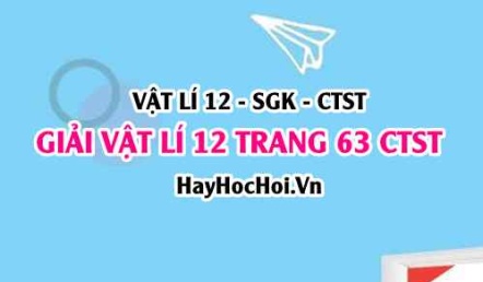 Giải Vật lí 12 trang 62 Chân trời sáng tạo SGK
